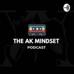 The AK Mindset The AK Mindset