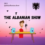 Logo of the podcast THE ALBANIAN SHOW Podcast THE ALBANIAN SHOW