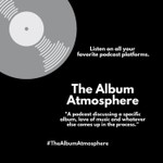 Logo of the podcast The Album Atmosphere Podcast The Album Atmosphere