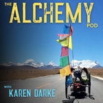 Podcast The Alchemy Pod with Karen Darke