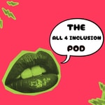 The All 4 Inclusion Pod The All 4 Inclusion Pod
