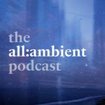 Logo of the podcast the all:ambient podcast Podcast the all:ambient podcast