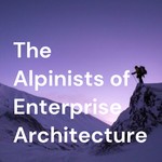 Logo of the podcast The Alpinists of Enterprise Architecture Podcast The Alpinists of Enterprise Architecture