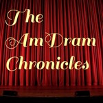 Podcast The Am Dram Chronicles