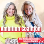 The Ambition Coalition Podcast The Ambition Coalition