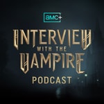Logo of the podcast The AMC+ Interview with the Vampire Podcast Logo of the podcast The AMC+ Interview with the Vampire Podcast