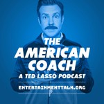 The American Coach: Ted Lasso Podcast The American Coach: Ted Lasso