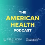 The American Health Podcast The American Health Podcast