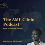 Logo of the podcast The AML Clinic Podcast Podcast The AML Clinic Podcast