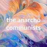 Logo of the podcast the anarcho communists Podcast the anarcho communists
