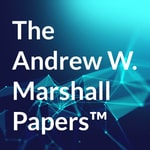 Logo of the podcast The Andrew W. Marshall Papers™ Podcast The Andrew W. Marshall Papers™
