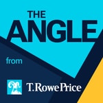 Logo of the podcast The Angle from T. Rowe Price Podcast The Angle from T. Rowe Price
