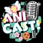 Logo of the podcast The Anicast! Podcast The Anicast!