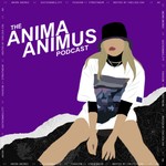 Logo of the podcast The ANIMA ANIMUS Podcast Podcast The ANIMA ANIMUS Podcast