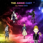 Logo of the podcast THE ANIME CAST Podcast THE ANIME CAST