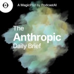 Logo of the podcast The Anthropic AI Daily Brief Logo of the podcast The Anthropic AI Daily Brief