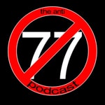 Logo of the podcast The Anti-77 Podcast Podcast The Anti-77 Podcast