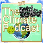 Logo of the podcast The Anti-Dread Climate Podcast Podcast The Anti-Dread Climate Podcast