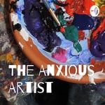 Logo of the podcast The Anxious Artist Podcast The Anxious Artist