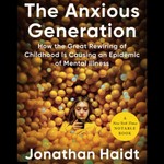 The Anxious Generation by Jonathan Haidt, Book Summary, Podcast, English Podcast The Anxious Generation by Jonathan Haidt, Book Summary, Podcast, English