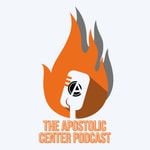 The Apostolic Center Podcast The Apostolic Center Podcast