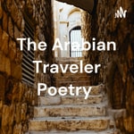 Logo of the podcast The Arabian Traveler Poetry Podcast The Arabian Traveler Poetry