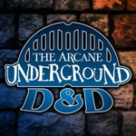 Logo of the podcast The Arcane Underground D&D Podcast The Arcane Underground D&D