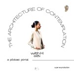 The Architecture of Contemplation Podcast The Architecture of Contemplation