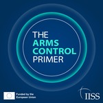 The Arms Control Primer Podcast The Arms Control Primer