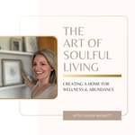 Podcast The Art of Soulful Living