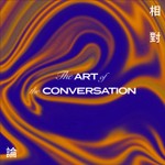 Logo of the podcast The Art of the Conversation 相對論 Podcast The Art of the Conversation 相對論
