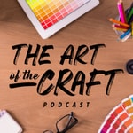 Logo of the podcast The Art of the Craft Podcast The Art of the Craft