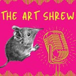 Logo of the podcast The Art Shrew Podcast Podcast The Art Shrew Podcast
