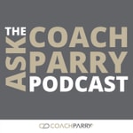 Logo of the podcast The Ask Coach Parry Podcast Podcast The Ask Coach Parry Podcast