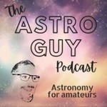 The AstroGuy Podcast Podcast The AstroGuy Podcast