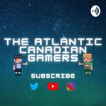Logo of the podcast The Atlantic Canadian Gamers Podcast Podcast The Atlantic Canadian Gamers Podcast
