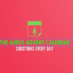 Logo of the podcast The Audio Advent Calendar Podcast The Audio Advent Calendar