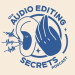 Logo of the podcast The Audio Editing Secrets Podcast Podcast The Audio Editing Secrets Podcast