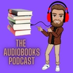 Logo of the podcast The Audiobooks Podcast Podcast The Audiobooks Podcast