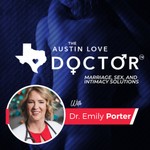 Logo of the podcast The Austin Love Doctor Podcast The Austin Love Doctor