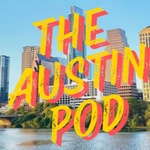 Logo of the podcast The Austin Pod Podcast The Austin Pod