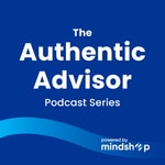 Podcast The Authentic Advisor
