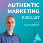 Logo of the podcast The Authentic Marketing Podcast Podcast The Authentic Marketing Podcast
