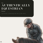 Logo of the podcast The Authentically Equestrian Podcast Podcast The Authentically Equestrian Podcast