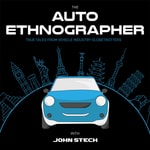Logo of the podcast The Auto Ethnographer with John Stech Podcast The Auto Ethnographer with John Stech