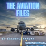 Logo of the podcast The Aviation Files Podcast The Aviation Files