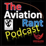 Logo of the podcast The Aviation Rant Logo of the podcast The Aviation Rant