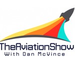 Logo of the podcast The Aviation Show With Dan McVince Podcast The Aviation Show With Dan McVince