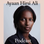 Logo of the podcast The Ayaan Hirsi Ali Podcast