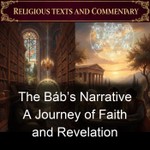 Logo of the podcast The Báb’s Narrative A Journey of Faith and Revelation Podcast The Báb’s Narrative A Journey of Faith and Revelation